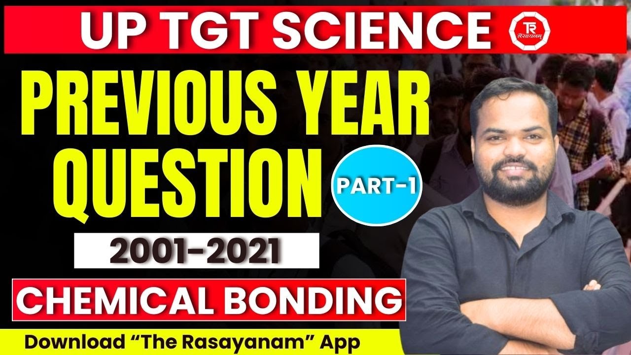 UP TGT SCIENCE 2021 II PREVIOUS YEAR QUESTION II CHEMISTRY PART-1 BY Dr.Shailesh Sir