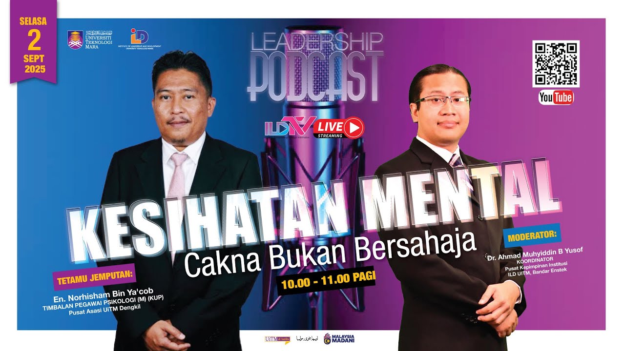 LEADERSHIP PODCAST : KESIHATAN MENTAL CAKNA BUKAN BERSAHAJA