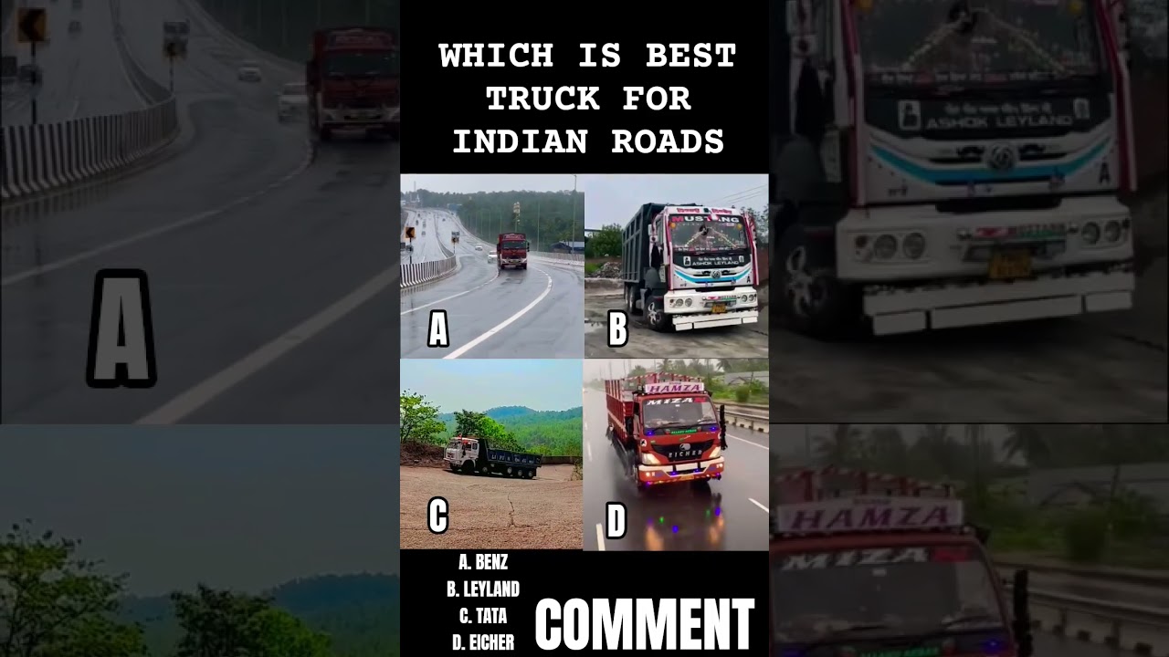 Which Truck is Best for Indian Roads: Eicher, Tata, Leyland, or BharatBenz???