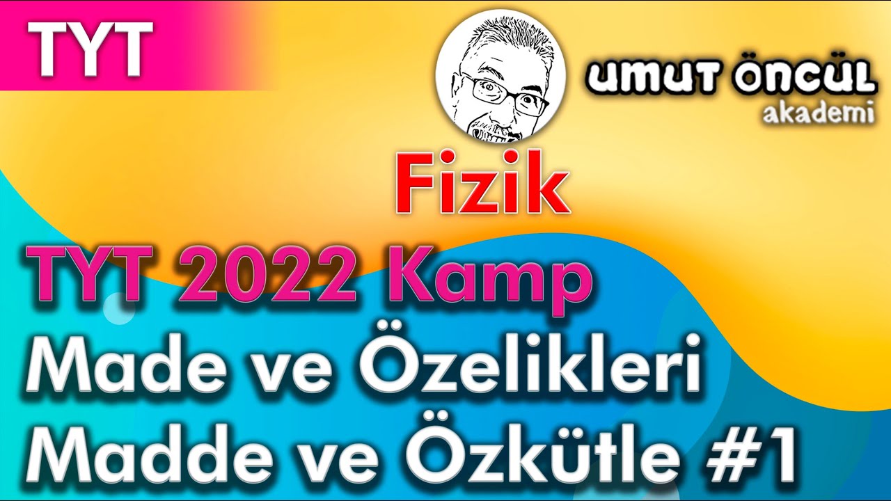 Fizik | TYT | TYT 2022 Kamp | Madde ve Özellikleri | Madde ve Özkütle #1