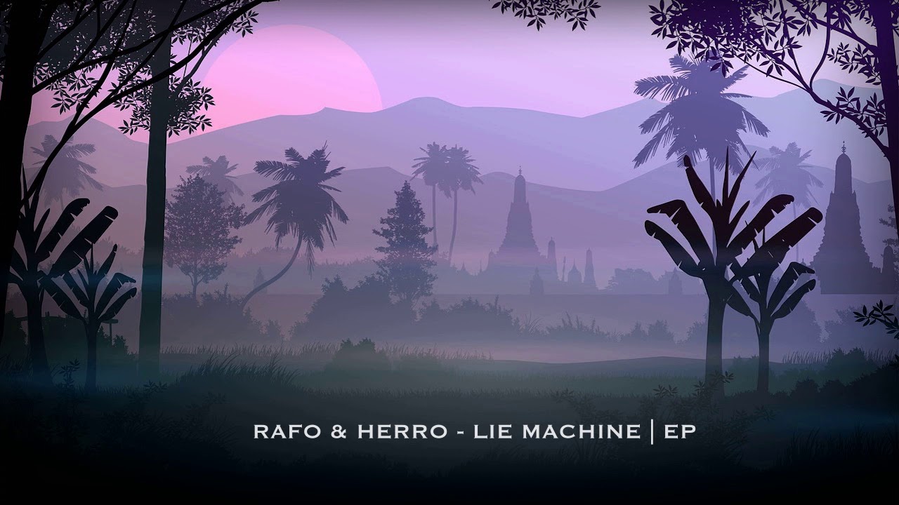 RAFO, Herro - Lie Machine