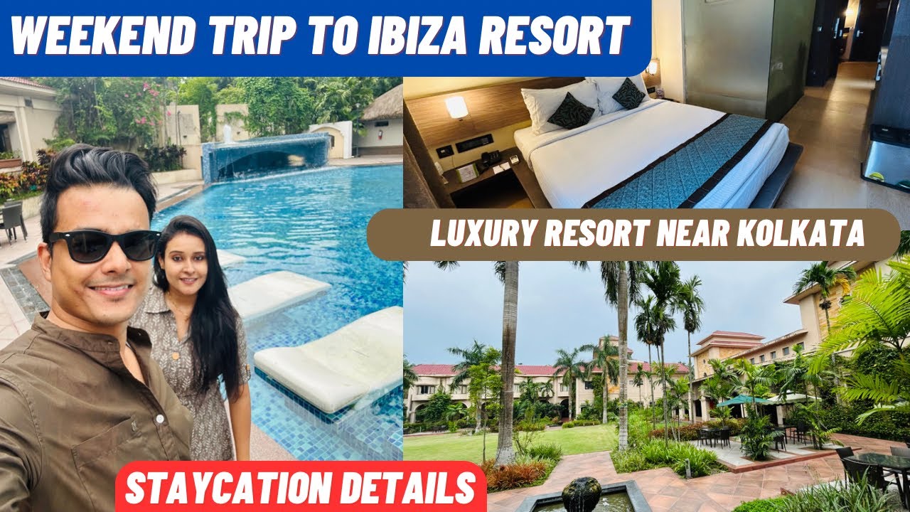 Weekend trip to Ibiza The Fern Resort & Spa | Staycation | 1 day trip near Kolkata | Writam Roy