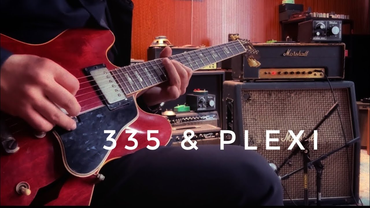 ‘1963 Gibson ES-335 & ‘1968 Marshall Plexi JMP50