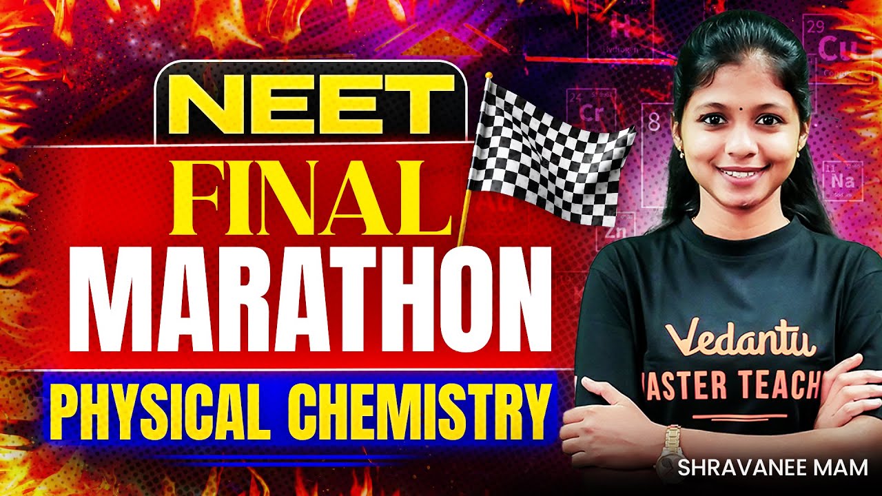 NEET 2025 | Final Marathon Physical Chemistry | Shravanee ma'am