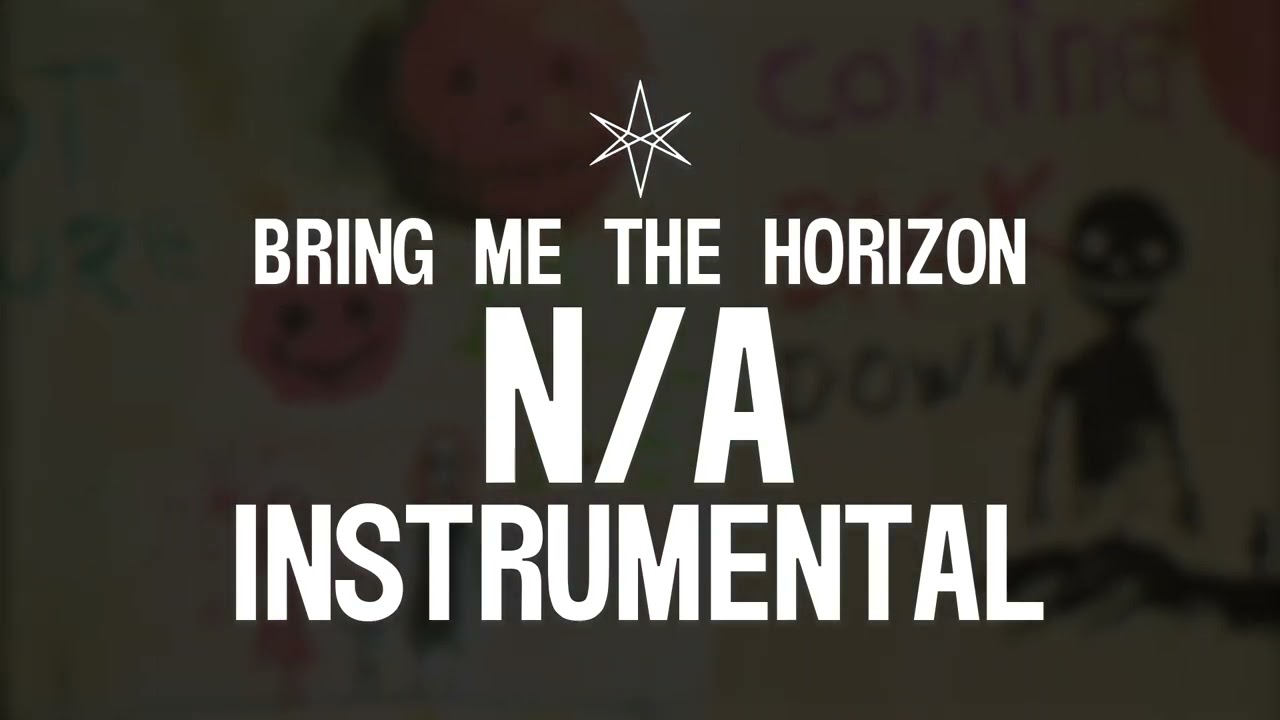 Bring Me The Horizon - n/A (Instrumental)