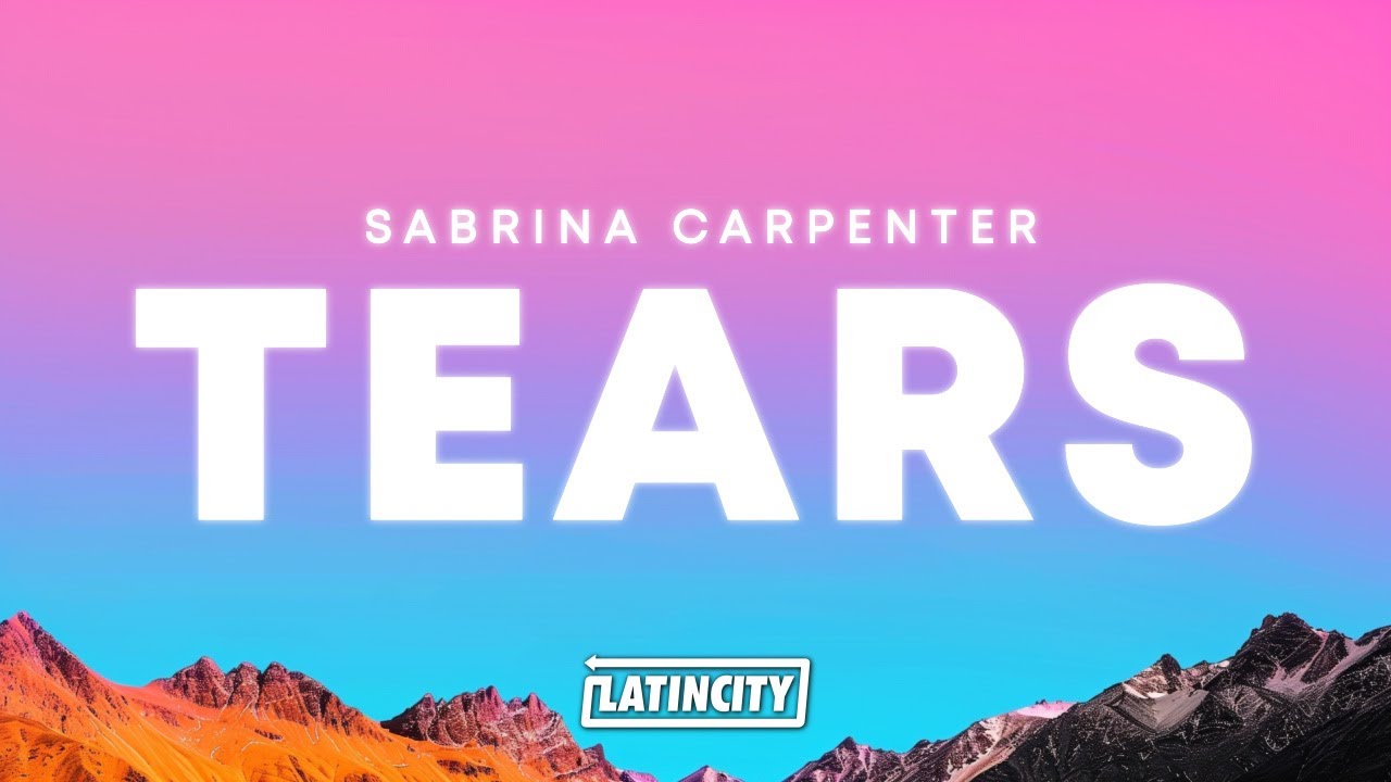 Sabrina Carpenter – Tears