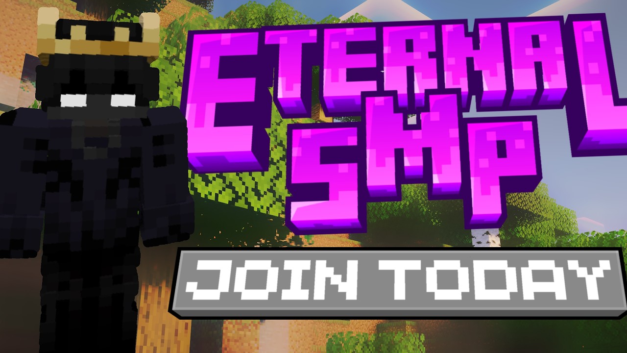 Eternal SMP S2 (Applications Open)