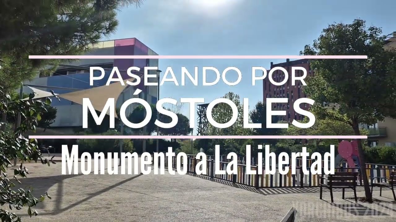 Paseando por Móstoles - Monumento a La Libertad