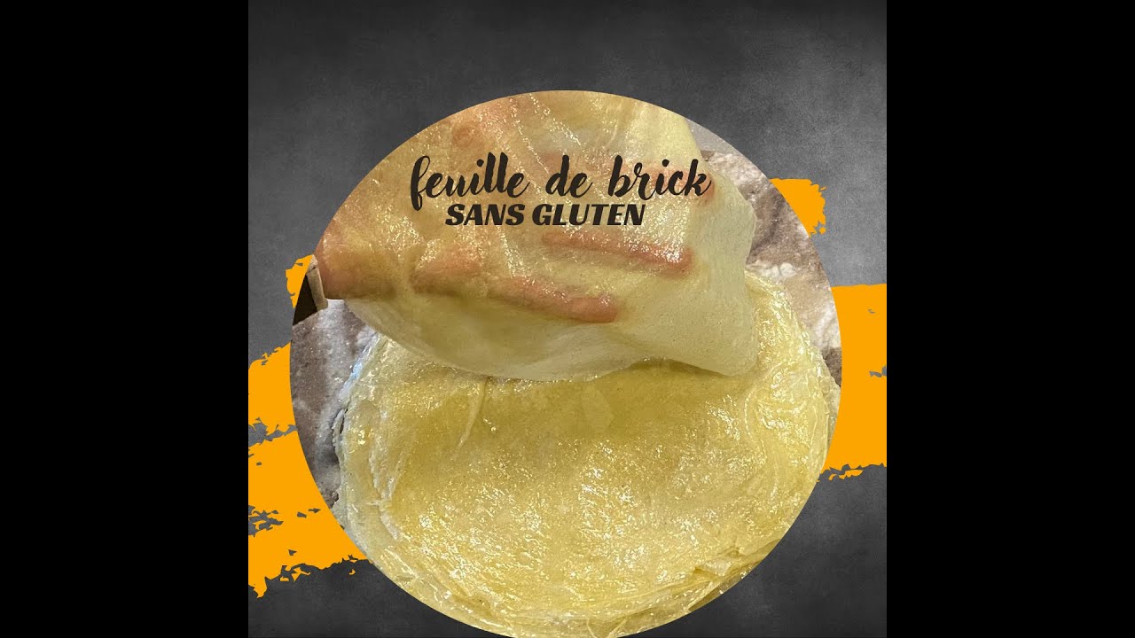 feuille de brick sans gluten, sans mix industriel et sans poêle anti-adhésive