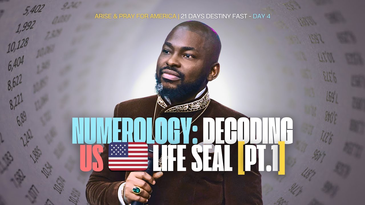 NUMEROLOGY: DECODING US 🇺🇸 LIFE SEAL [1] | ARISE & PRAY FOR AMERICA - DESTINY FAST [DAY 4]