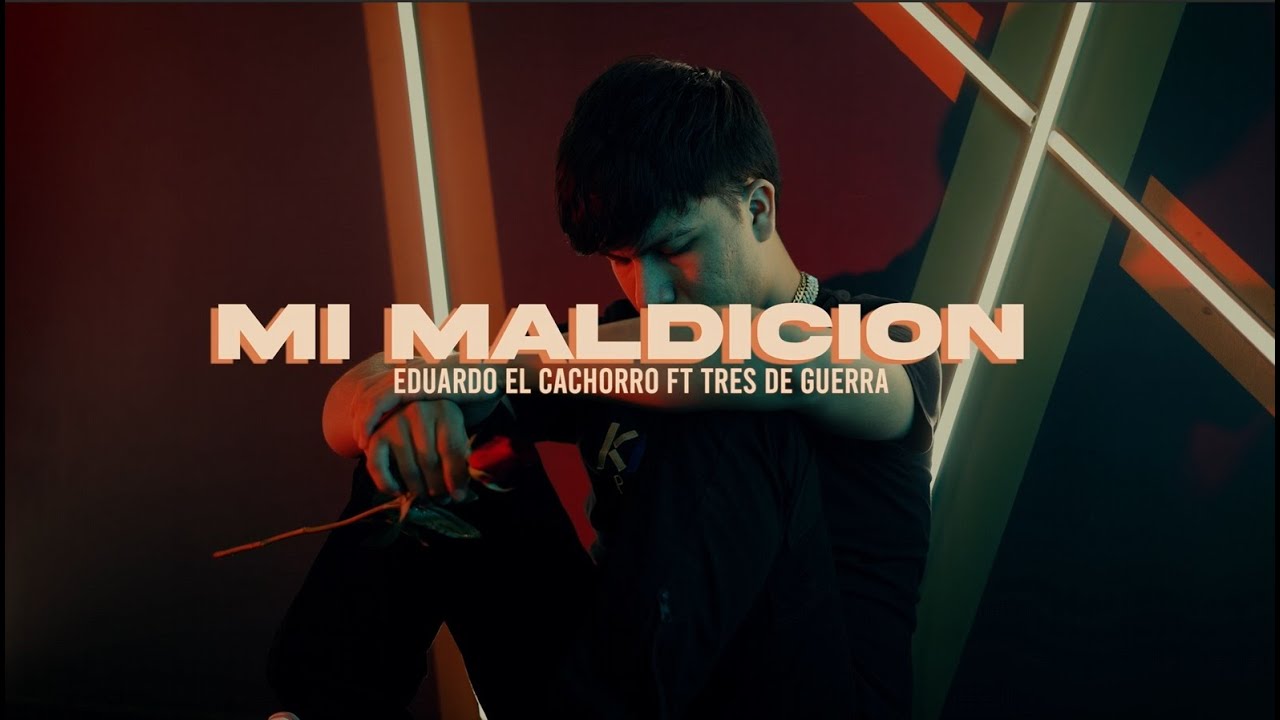 Eduardo El Cachorro Ft. Tres De Guerra - Mi Maldicion (Video Oficial)