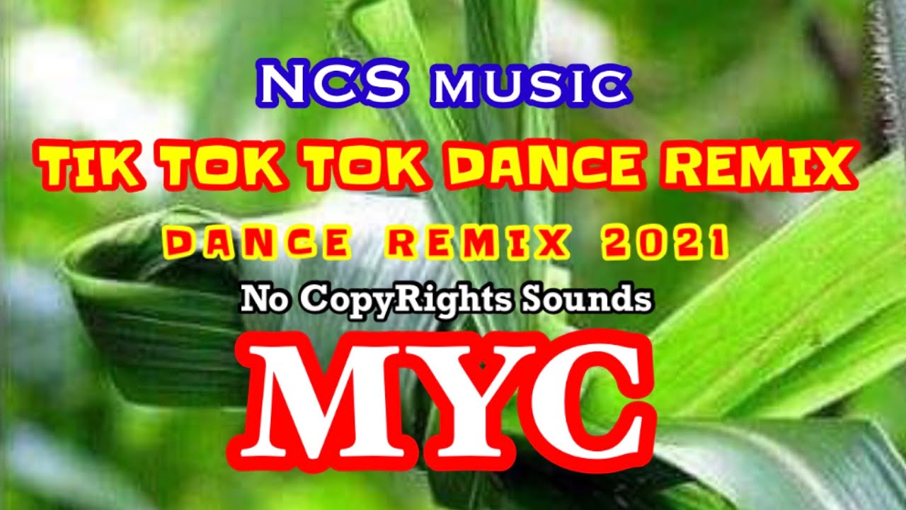 NEW TIK TOK TOK DANCE REMIX 2021