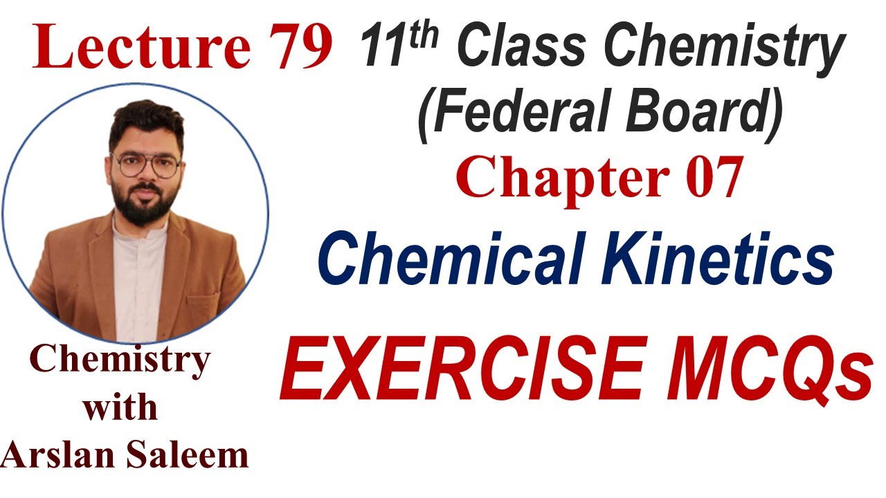 EXERCISE MCQs Discussion | Chapter 07 | Chemical Kinetics 11 Class Chemistry