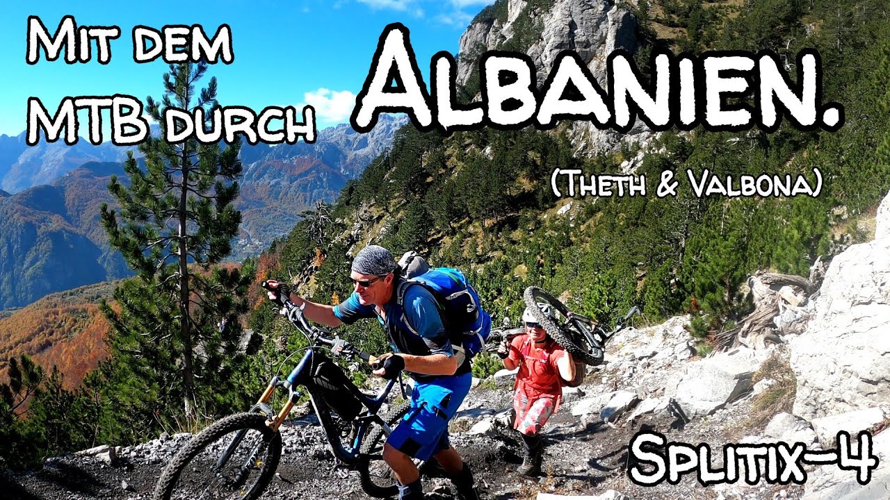 Mit dem Mountainbike durch Albanien (Theth & Valbona) - Immer der Sonne hinterher (Splitix-4)