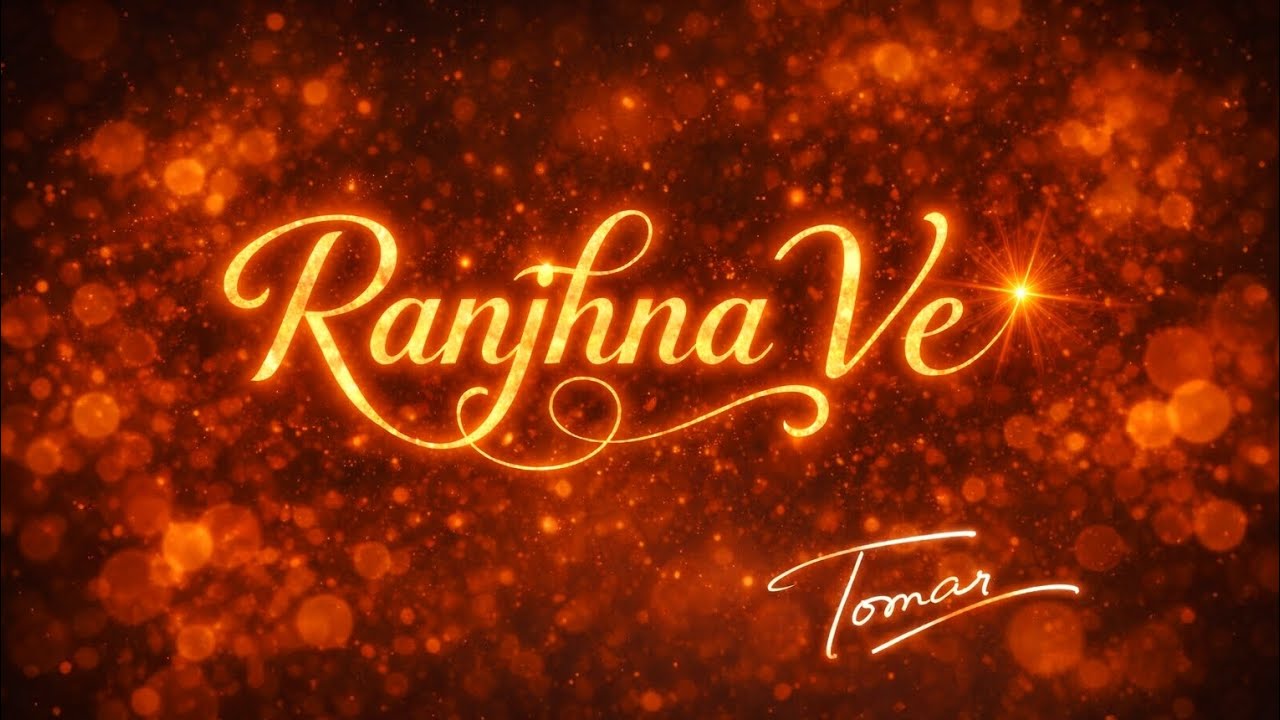 Ranjhna Ve | Official Song | Tomar Music