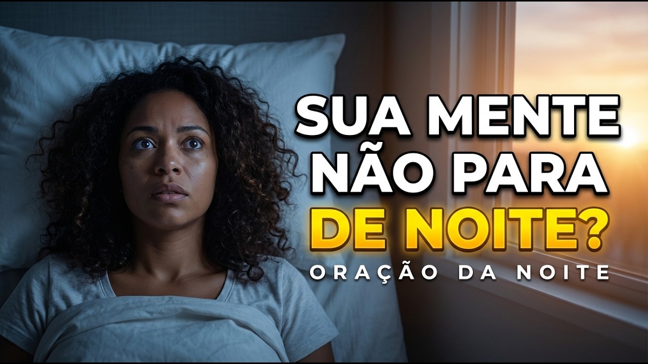 O Diabo Te Ataca de Noite Porque Ele Sabe o Que Deus Preparou Pro Teu Dia |Oração da Noite| Josué1:9