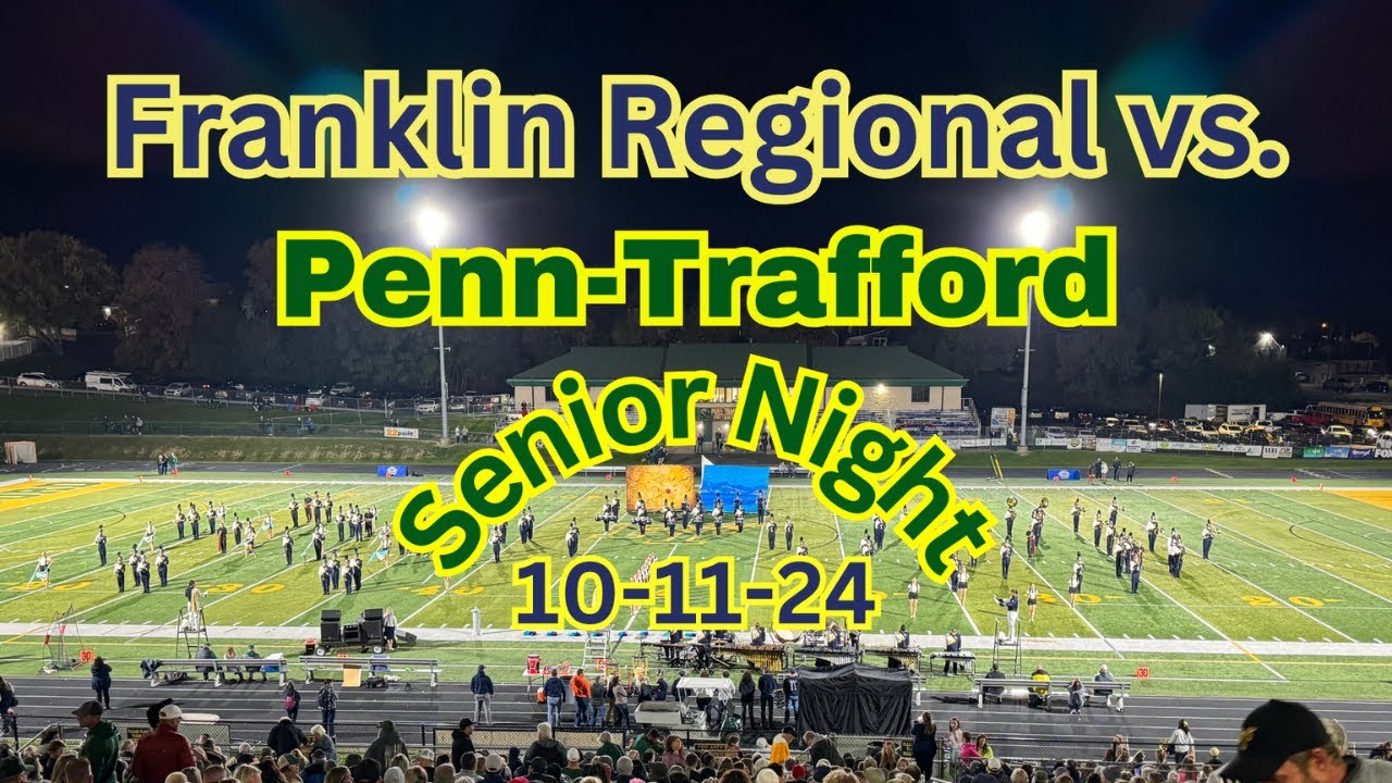 Franklin Regional vs Penn-Trafford - Marching Band 2024