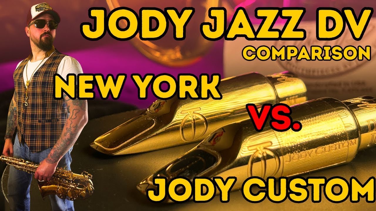 Jody Jazz DV NY vs JC Jody Custom - comparison