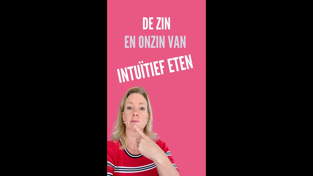 De zin en onzin van Intu&iuml;tief eten