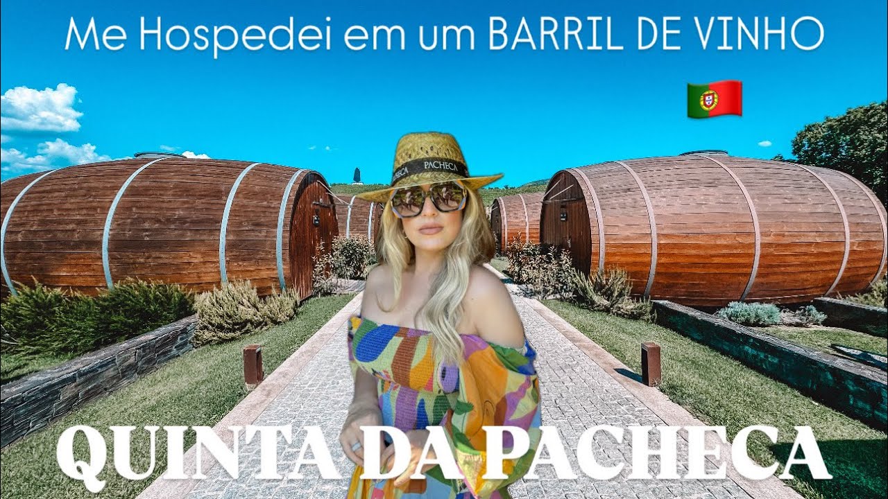 QUINTA DA PACHECA! Me hospedei em um BARRIL DE VINHO no Douro em Portugal!