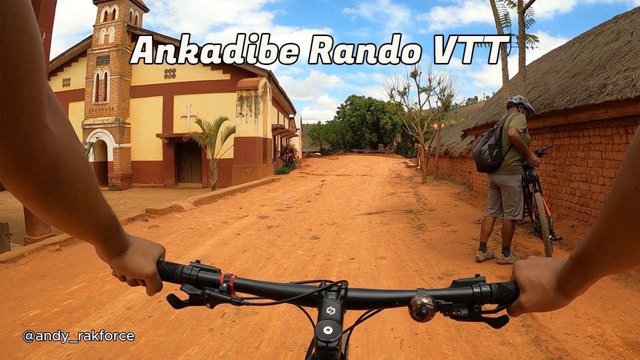 Ankadibe - Rando VTT 🇲🇬