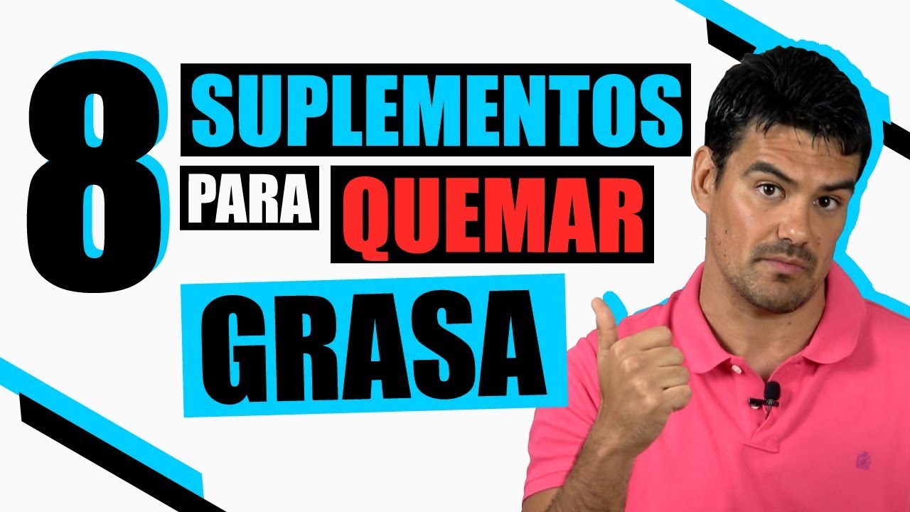8 Tipos de Suplementos para Bajar de Peso y Quemar Grasa