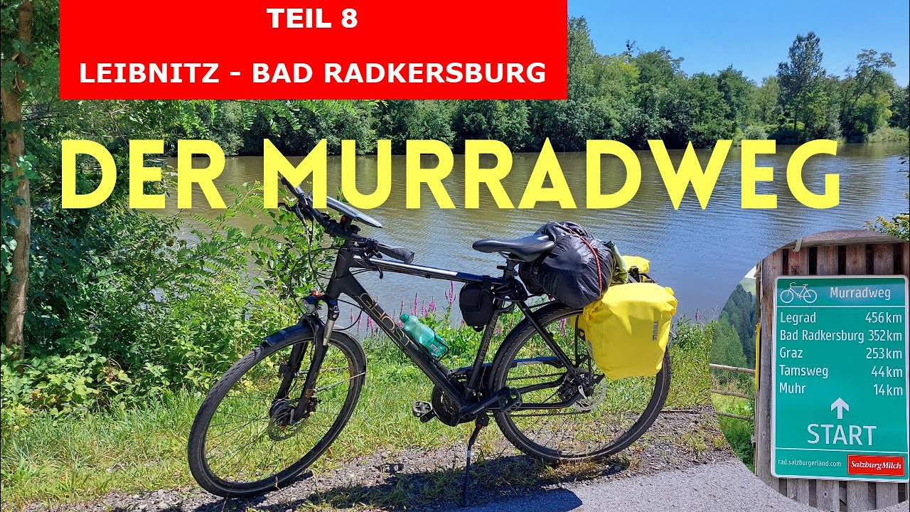 🚴‍♂️Herrlicher Murradweg: Von Leibnitz bis Bad Radkersburg