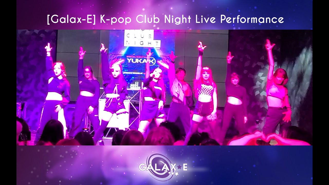 [Galax-E] Live @ K-pop Club Night May 2022 - (G)I-DLE, Hwasa, Big Bang
