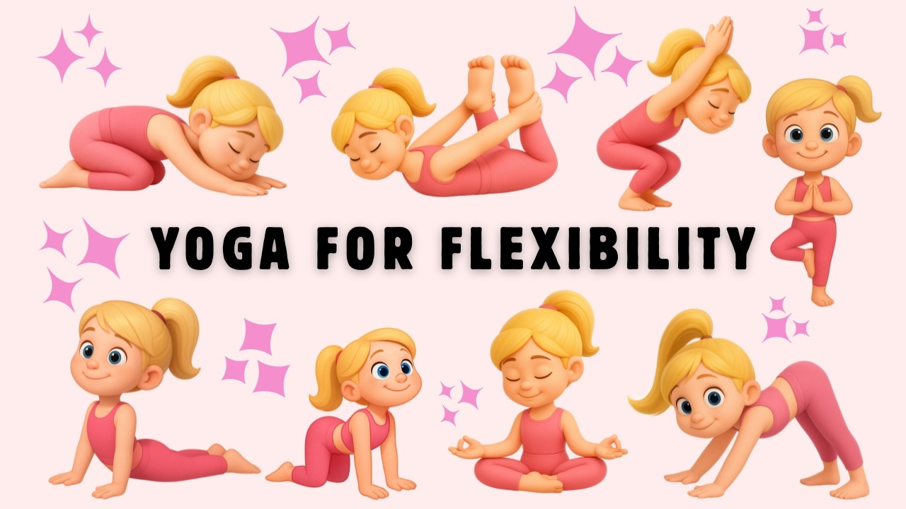 Kids Yoga For Flexibility | Simple Stretches & Relaxation