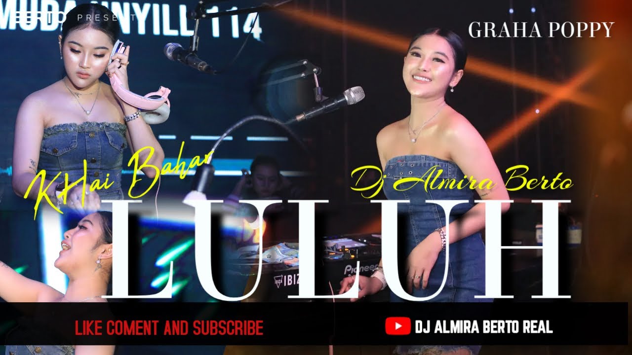 FUNKOT - LULUH NEW VERSION [ KHAI BAHAR ] LIVE AT GRAHA POPPY MJK || BY DJ ALMIRA BERTO