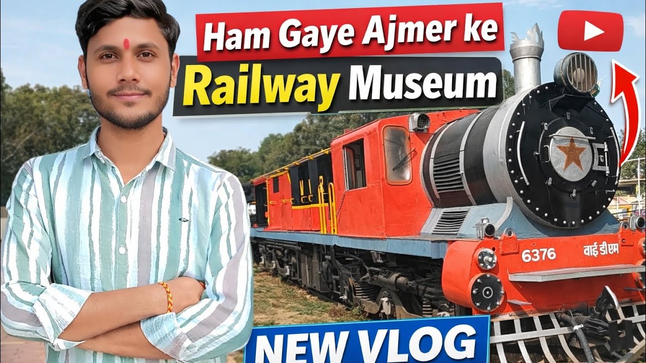Ham Gaye Ajmer Railway Museum | Inside Tour & Amazing Train Collection 🚂 #Ajmer #RailwayMuseum #vlog