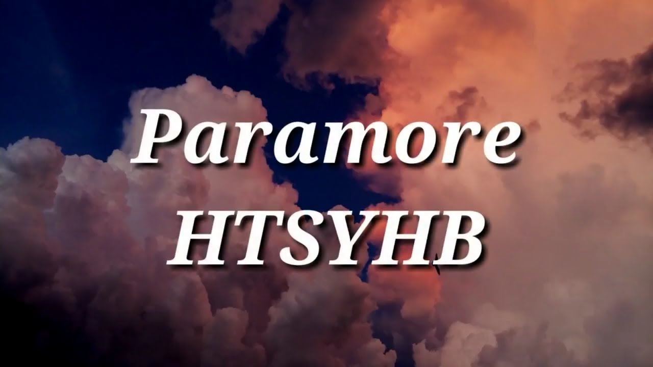 Paramore - Hate To See Your Heart Break (Lyrics)