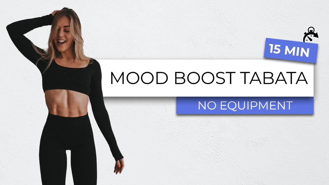 15 MIN MOOD BOOST TABATA - no equipment needed - no repeat