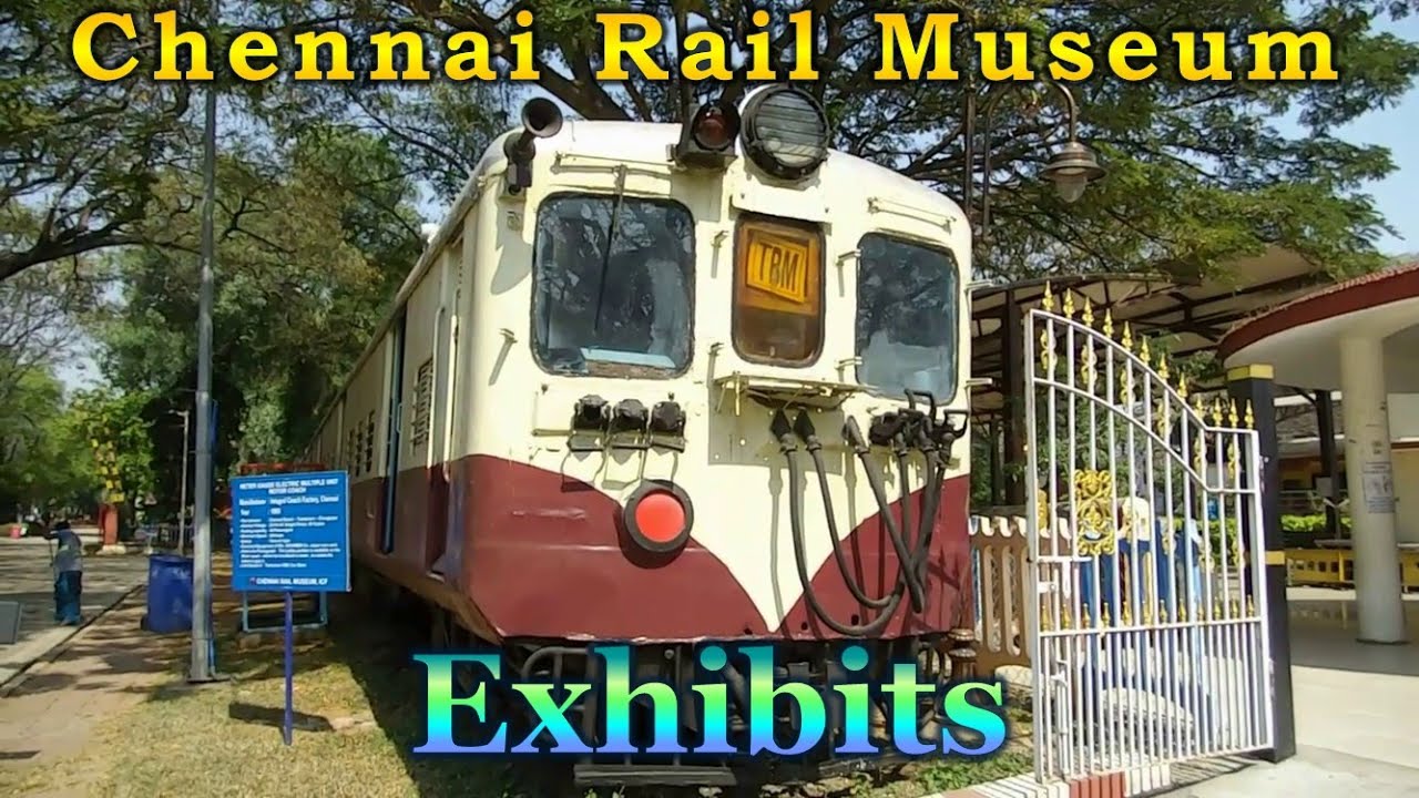 Indian Railways: Chennai Rail Museum, ICF | Part 02 of 03 | Exhibits