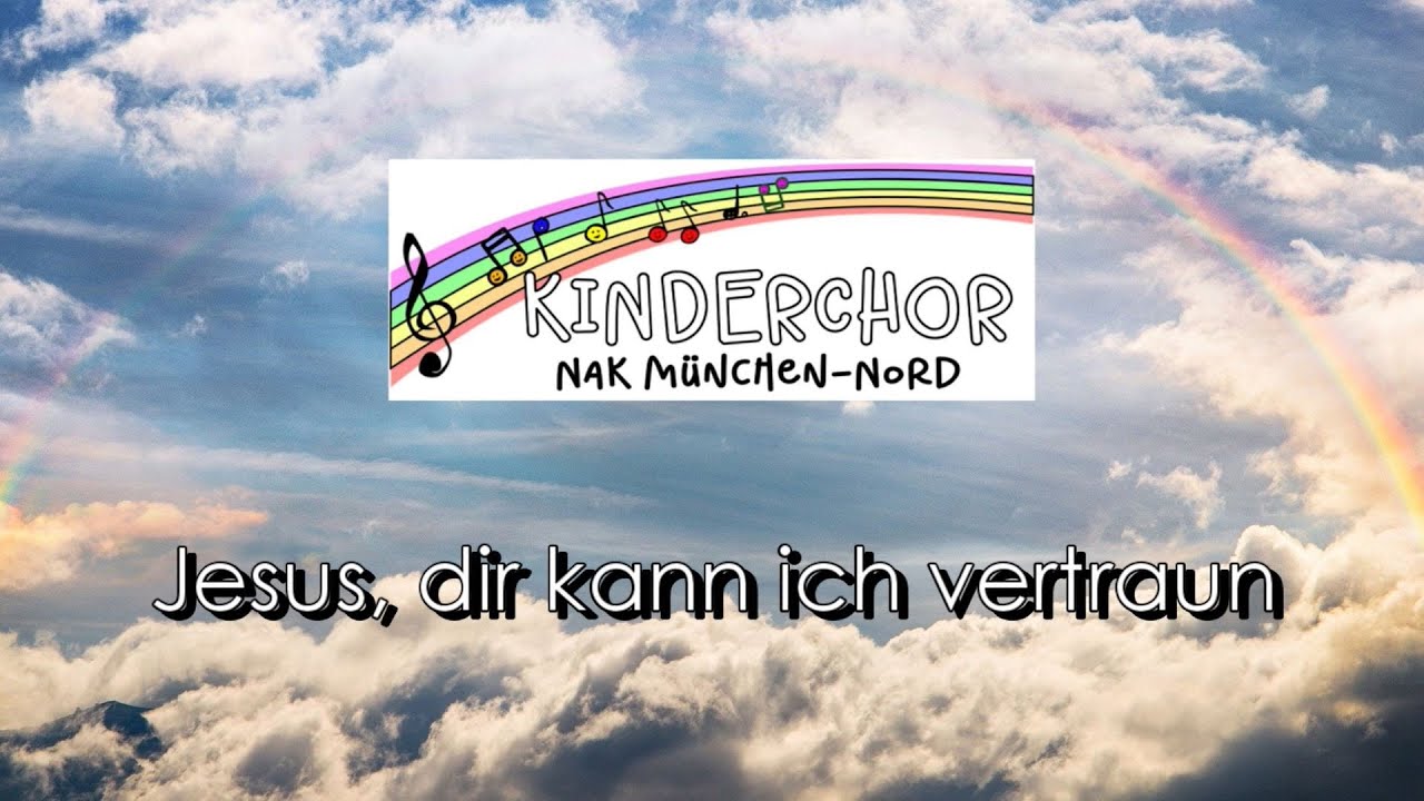 Jesus, dir kann ich vertraun (virtueller Kinderchor) 