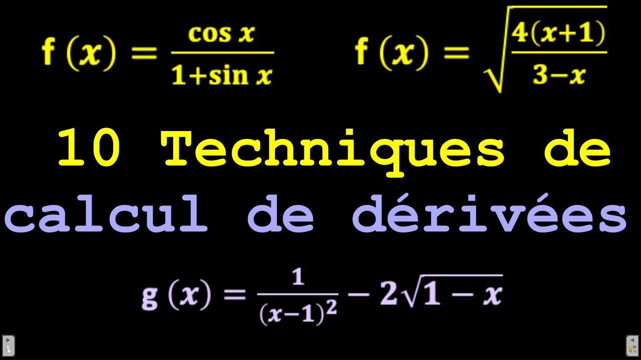 DERIVATION: 10 Techniques de calcul de d&eacute;riv&eacute;es