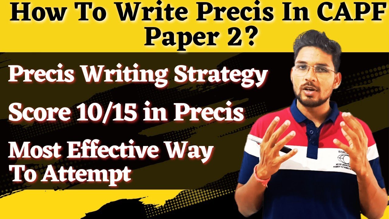 Precis Writing Strategy for UPSC CAPF | How to write Precis in UPSC CAPF AC Paper 2? #capf #upsc