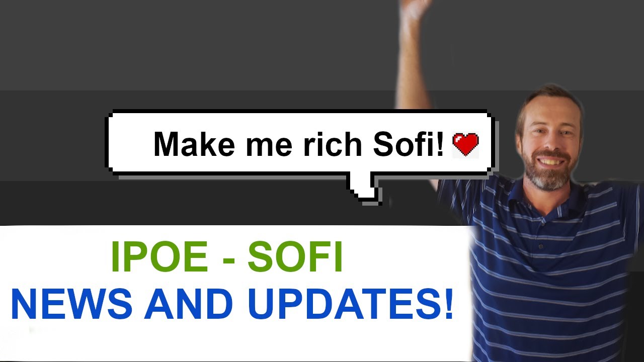 IPOE Sofi Updates! Big Price action this week, and merger date rumor!