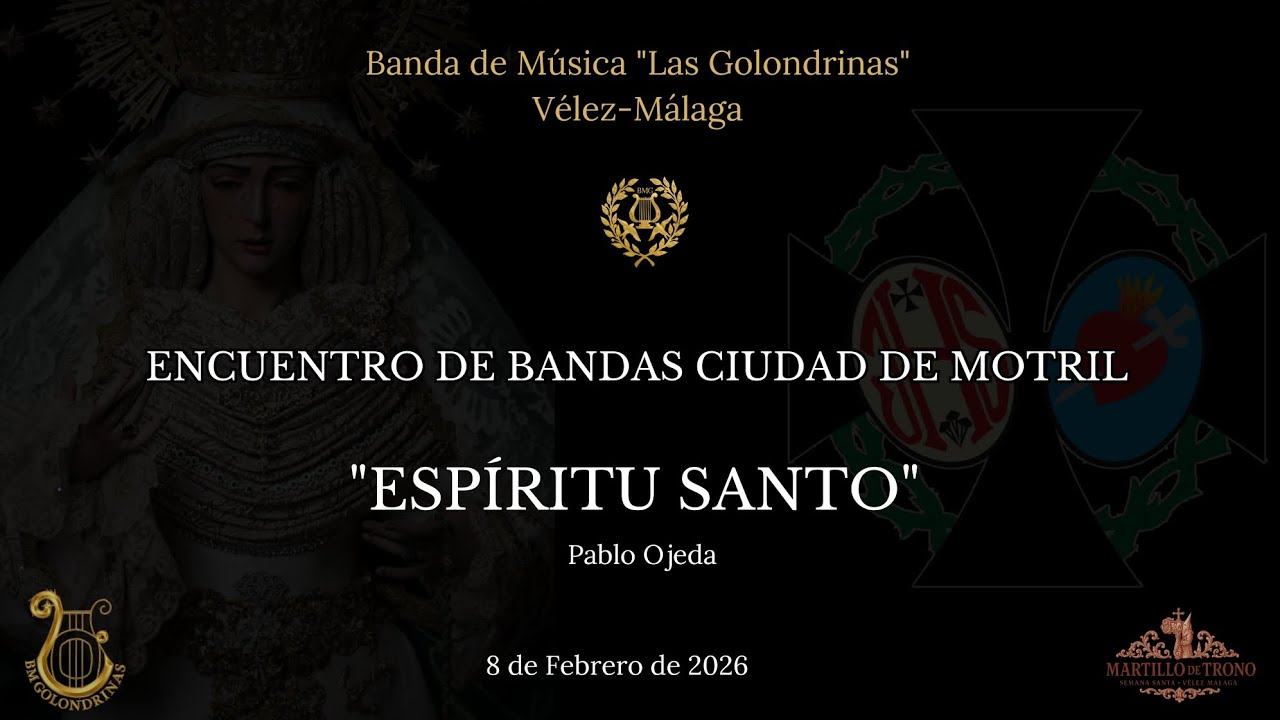 ESPÍRITU SANTO. CONCIERTO CIUDAD DE MOTRIL. BM LAS GOLONDRINAS DE VÉLEZ-MÁLAGA. 
