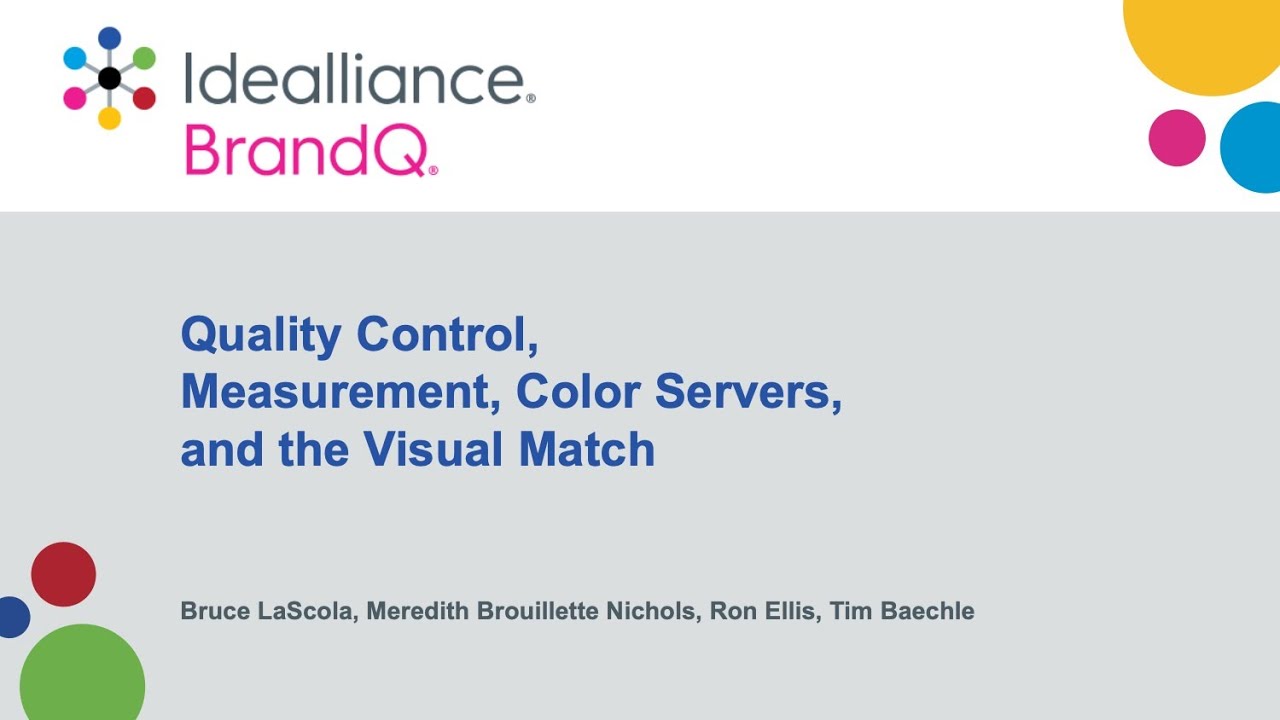 Quality Control, Measurement, Color Servers and the Visual Match | A BrandQ® Webinar