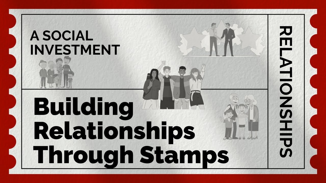 Building Relationships Through Stamps: A Social Investment