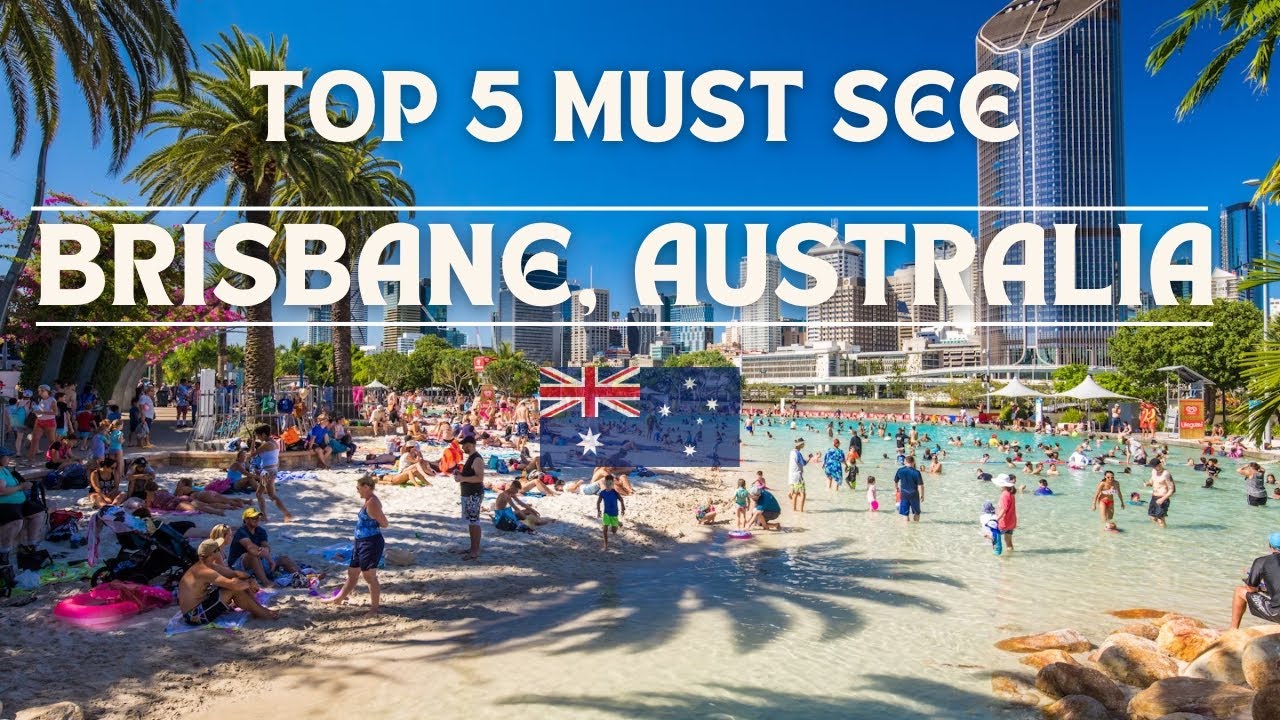 Brisbane, Australia | Top 5 Must See Spots