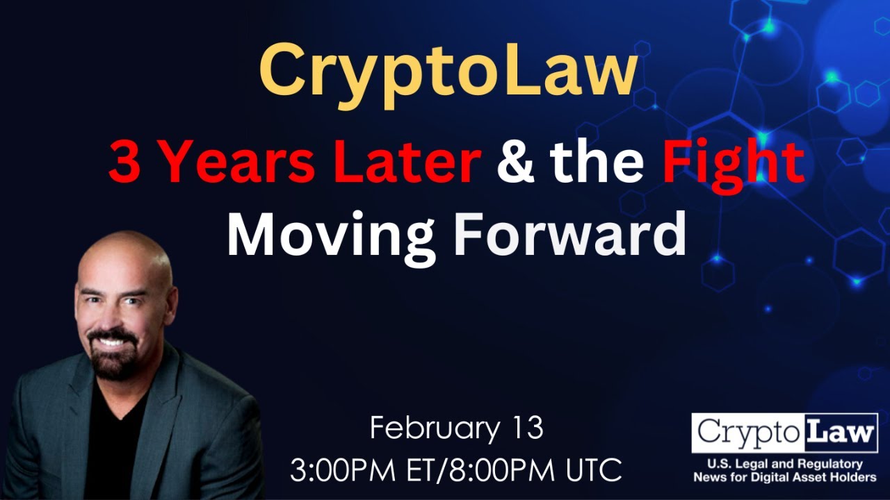 CryptoLaw: 3 Years Later & the Fight Moving Forward