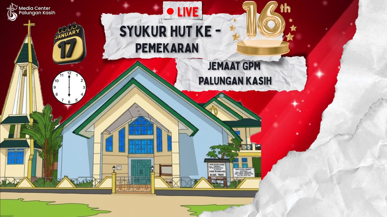 Kebaktian Syukur HUT Ke-16 Pemekaran Jemaat GPM Palungan Kasih | 17 Januari 2026