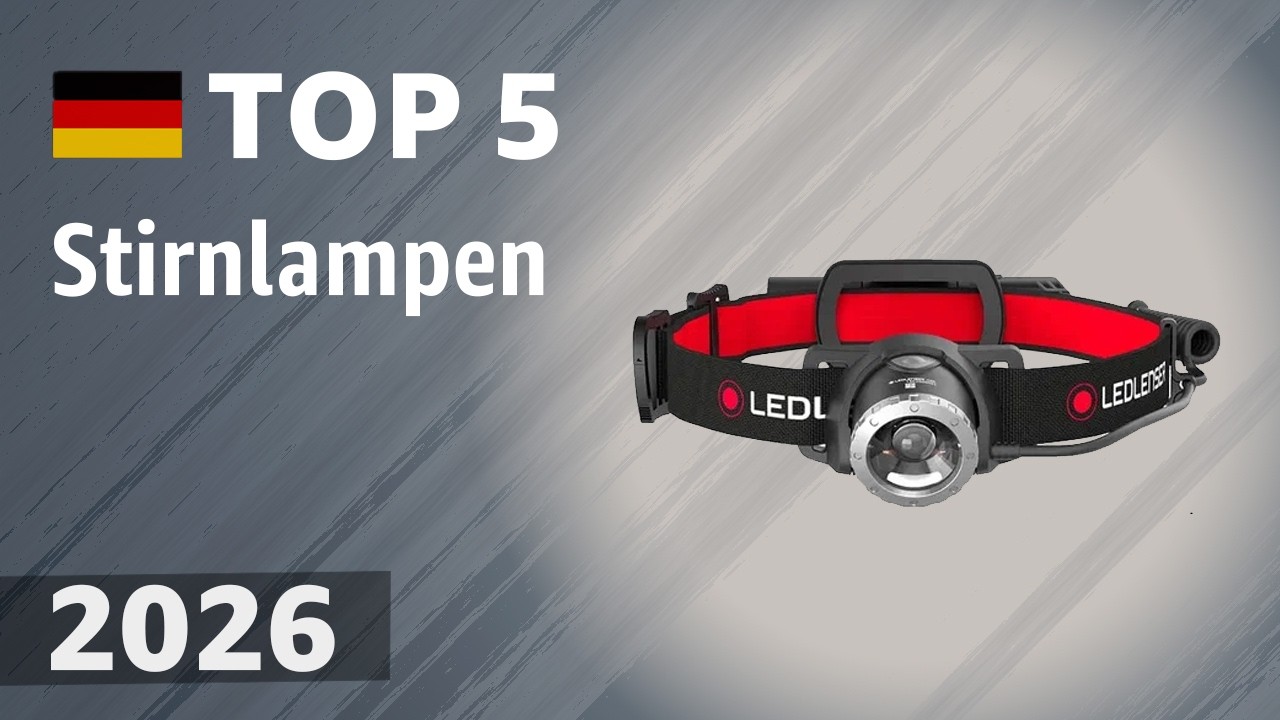 Stirnlampen 2026: Top 5 LED-Modelle mit Akku