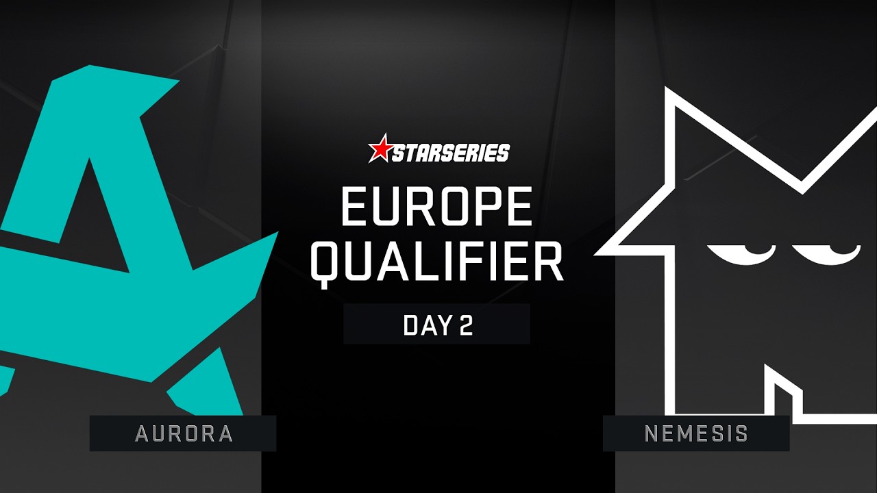 Aurora vs Nemesis - StarLadder StarSeries Season 20 European Closed Qualifier | CS2
