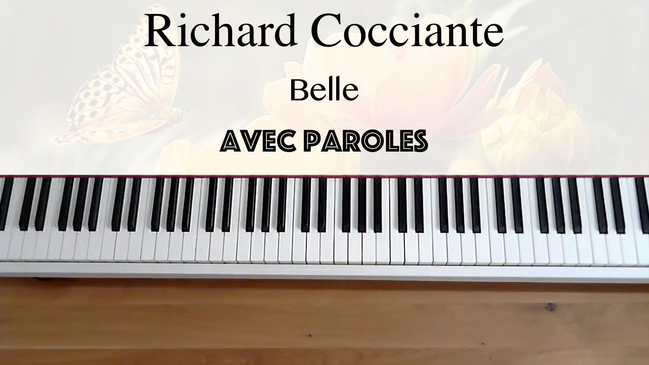 Richard Cocciante - Notre Dame de Paris - Belle (avec paroles) - Piano