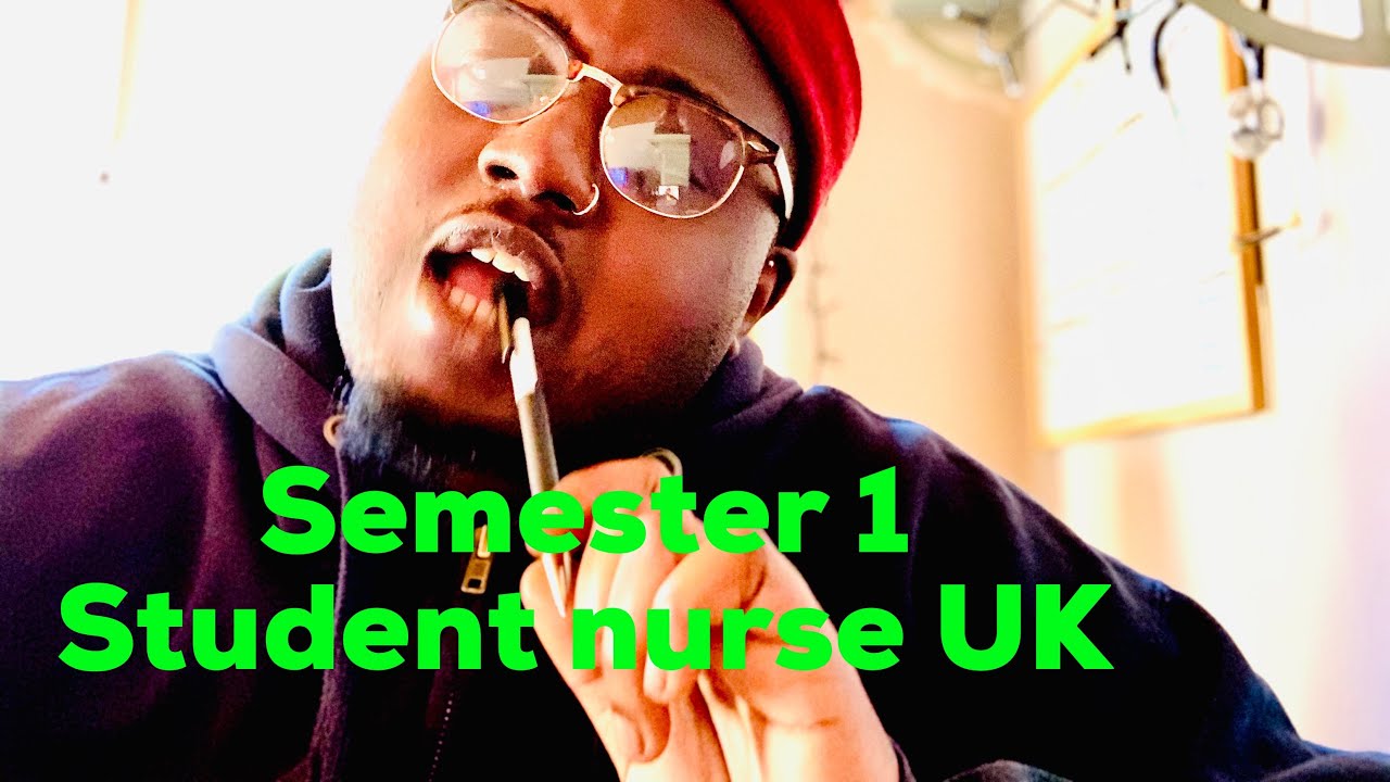 Semester 1 ( Year 1 Student nurse UK) modules, exams, coursework and placement