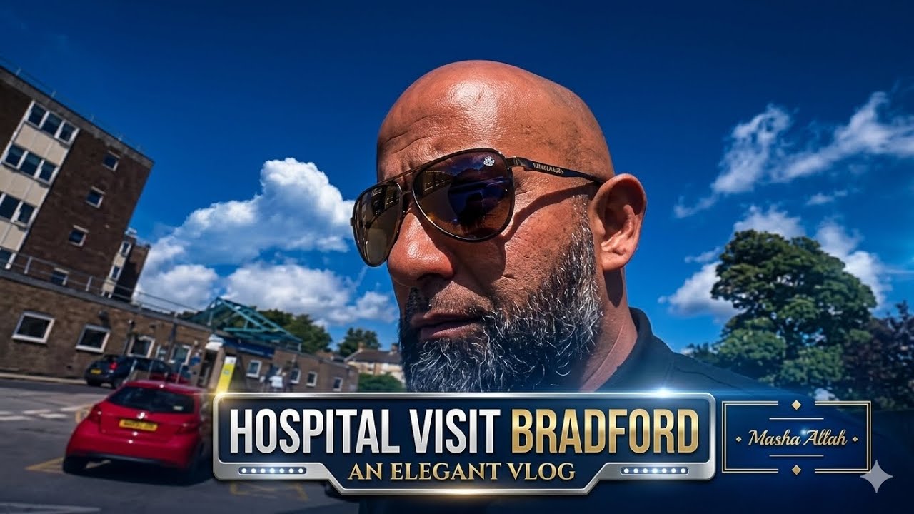 HOSPITAL VISIT / VISITING BRADFORD ROYAL INFIRMARY / BATLEY PLAZA