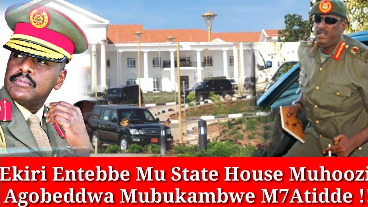 Ekiri Entebbe Mu State House Kikambwe Gen Mk Agobeddwa Mubukambwe M7 Asattira
